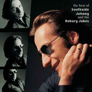Southside Johnny and The Asbury Jukes - The Best Of Southside Johnny and The Asbury Jukes