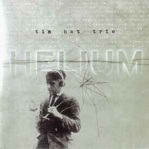 Tin Hat Trio - Helium