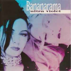 Bananarama - Ultra Violet (S)