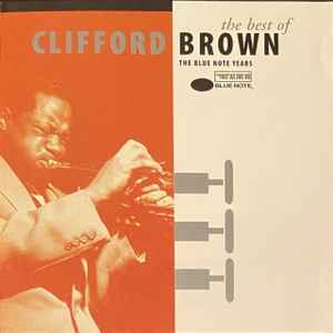 Clifford Brown - The Best Of Clifford Brown (The Blue Note Years)