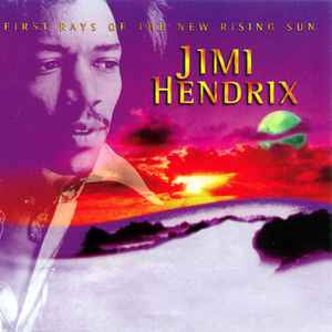 Jimi Hendrix - First Rays Of The New Rising Sun