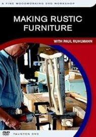 Making Rustic Furniture with Paul Ruhlmann (DVD)