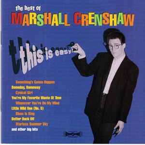 Marshall Crenshaw - This Is Easy - The Best Of Marshall Crenshaw (Rhino) (WTC - Water Damage everything is readable)