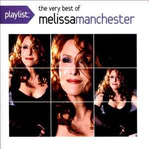 Melissa Manchester - Playlist - The Very Best Of Melissa Manchester