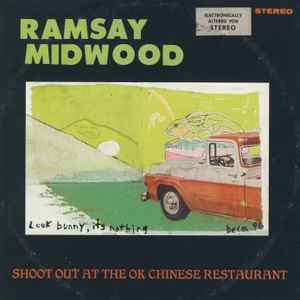 Ramsay Midwood - Shoot Out At The Ok Chinese Restaurant