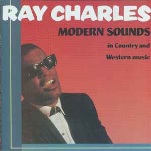 Ray Charles - Modern Sounds In Country And Western Music (Rhino)