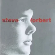 Steve Forbert - What Kinda Guy - The Best Of Steve Forbert