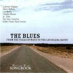 The Blues - From The Texas Byways To The Louisiana Bayou - Various Artists