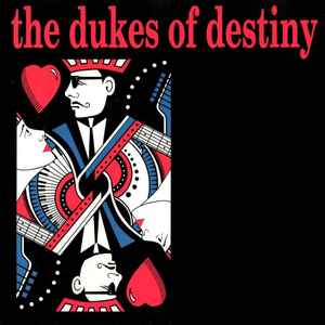 The Dukes Of Destiny - The Dukes Of Destiny