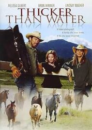 Thicker Than Water (Hallmark DVD) Melissa Gilbert, Lindsay Wagner