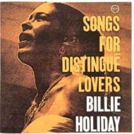 Billie Holiday - Songs For Distingue Lovers
