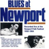 Blues At Newport (Recorded Live At The Newport Folk Festival 1959-1964)