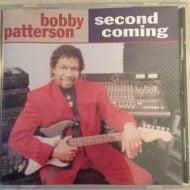 Bobby Patterson - Second Coming (H)