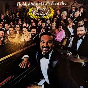 Bobby Short - Live At The Cafe Carlyle (Collectables) (Fold In Rear Artwork)