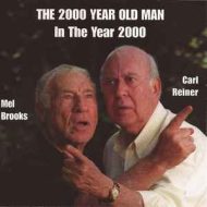 Carl Reiner and Mel Brooks - The 2000 Year Old Man In The Year 2000 (Fold In Rear Artwork) (Rhino)
