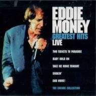 Eddie Money's Greatest Hits Live - The Encore Collection