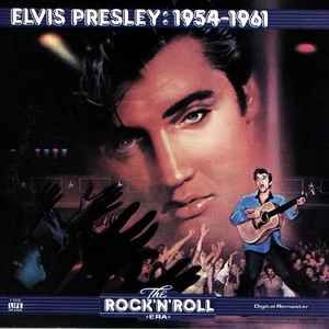 Elvis Presley - The Rock 'N' Roll Era - Elvis Presley 1954-1961