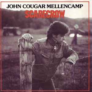John Cougar Mellencamp - Scarecrow