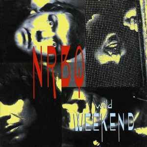 NRBQ - Wild Weekend