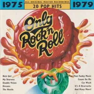 Only Rock 'N Roll 1975 - 1979 - Various Artists