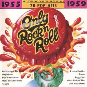 Only Rock'N Roll 1955 - 1959 - Various Artists