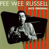 Pee Wee Russell - Jazz Original