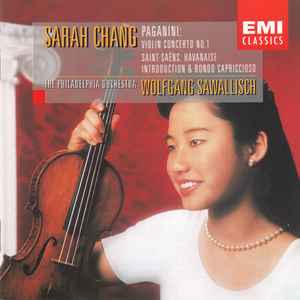 Sarah Chang - Paganini's Violin Concerto No. 1 and Saint-Saens' Havanaise (EMI Classics) Sarah Chang - Paganini's Violin Concerto No. 1 and Saint-Saens' Havanaise (EMI Classics)