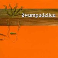 Swampadelica - Swampadelica