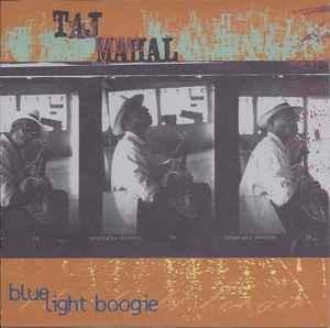 Taj Mahal - Blue Light Boogie (RC)