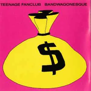 Teenage Fanclub - Bandwagonesque