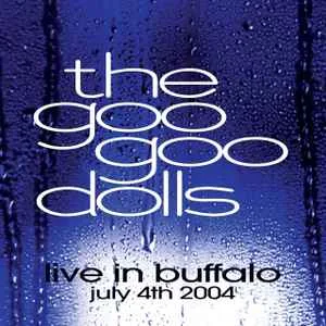 The Goo Goo Dolls Live In Buffalo July 4th, 2004 (CD and DVD) (WTC,C)