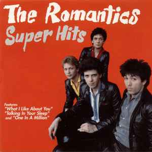 The Romantics - Super Hits (SS, H)