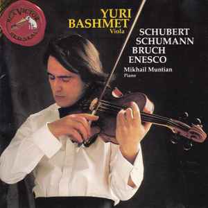 Yuri Basmet - Schubert, Schumann, Bruch, Enesco Yuri Basmet - Schubert, Schumann, Bruch, Enesco (RCA)(H)