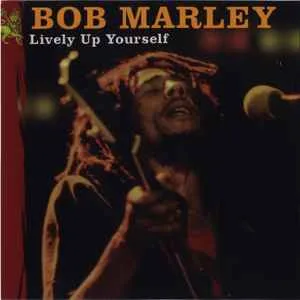 Bob Marley - Lively Up Yourself Bob Marley - Lively Up Yourself