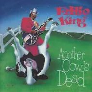 Eddie King - Another Cow's Dead
