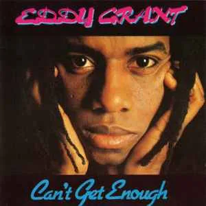 Eddy Grant - Can't Get Enough