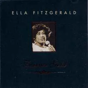 Ella Fitzgerald - Forever Gold Ella Fitzgerald - Forever Gold