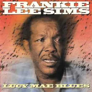 Frankie Lee Sims - Lucy Mae Blues (WTC)