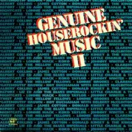 Genuine Houserockin' Music II - Various Artists Genuine Houserockin' Music II - Various Artists (Blues)