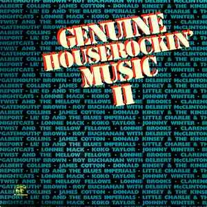 Genuine Houserockin' Music II - Various Artists Genuine Houserockin' Music II - Various Artists (Blues)
