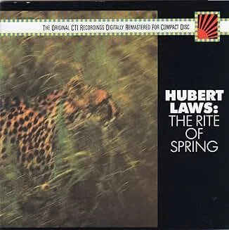 Hubert Laws - The Rite of Spring Hubert Laws - The Rite of Spring