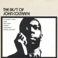 John Coltrane - The Best Of John Coltrane John Coltrane - The Best Of John Coltrane