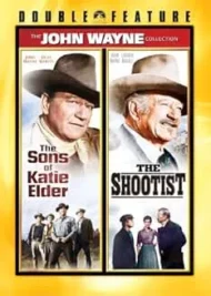 John Wayne Double Feature - The Sons of Katie Elder and The Shootist (2 DVDs) John Wayne Double Feature - The Sons of Katie Elder and The Shootist (2 DVDs)