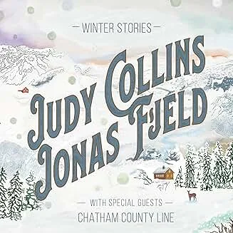 Judy Collins and Jonas Field - Winter Stories Judy Collins and Jonas Field - Winter Stories