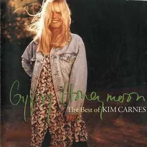 Kim Carnes - Gypsy Honeymoon (The Best Of Kim Carnes)