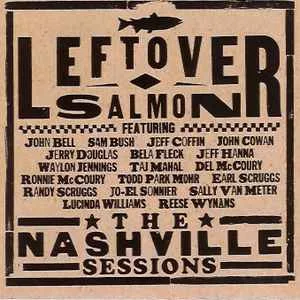 Leftover Salmon - The Nashville Sessions Leftover Salmon - The Nashville Sessions (H)
