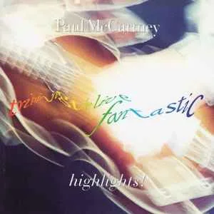Paul McCartney - Tripping The Live Fantastic - Highlights!