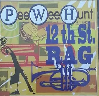 Pee Wee Hunt - 12th St. Rag