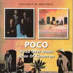 Poco - Head Over Heels and Rose Of Cimarron (Remastered) (2 on 1)