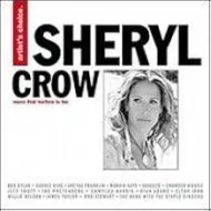 Sheryl Crow - Artist's Choice Sheryl Crow - Artist's Choice